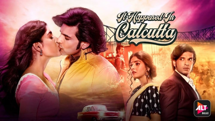 It Happened In Calcutta Altbalaji